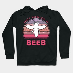 Easily Distracted By Bees Hoodie